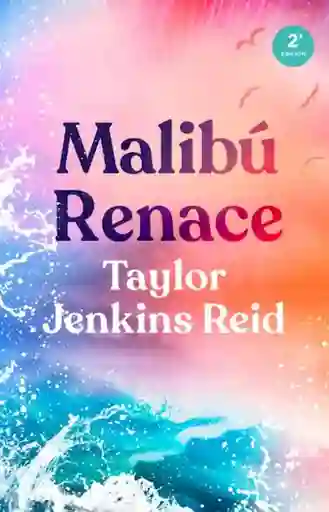 Malibú Renace - Taylor Jenkins Reid