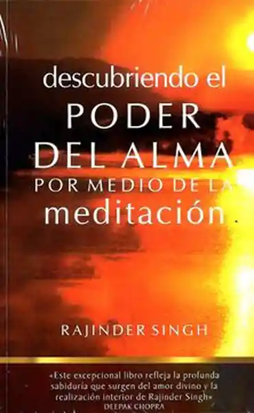 Descubriendo el Poder Del Alma Por Medio de la Meditación
