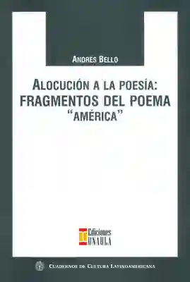 Alocución a la Poesía: Fragmentos Del Poema América