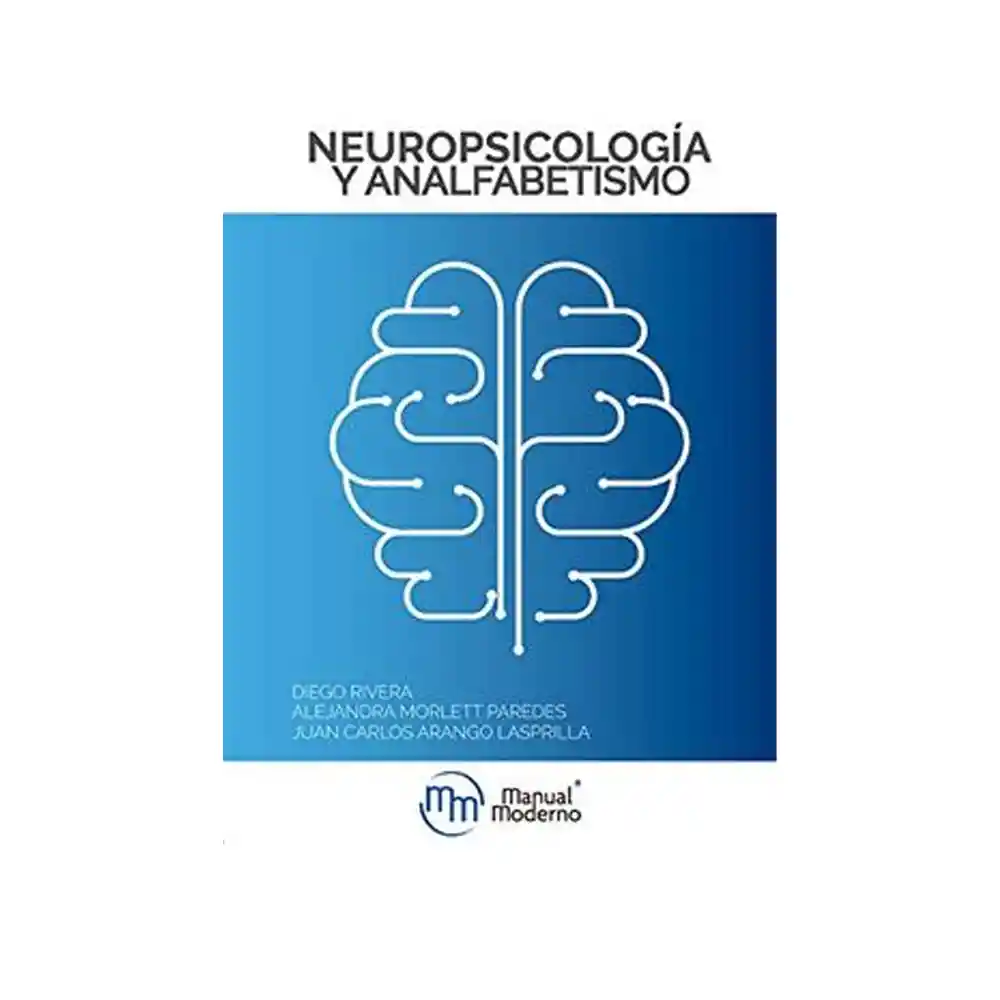 Neuropsicología y Analfabetismo - VV.AA