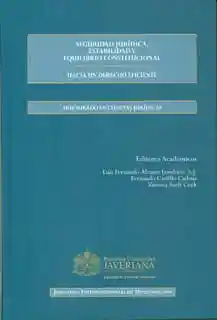 Seguridad Jurídica Estabilidad y Equilibrio Constitucional