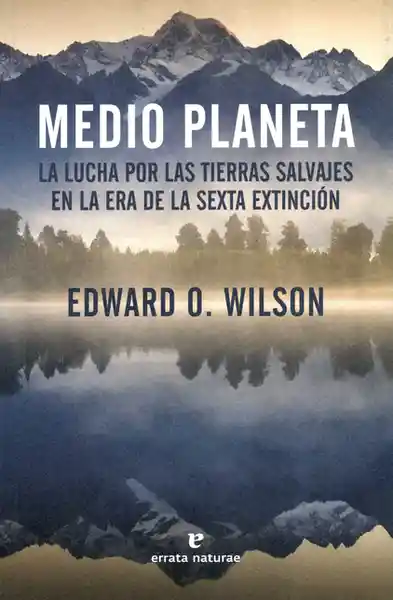 Planeta Medio La Lucha Por Las Tierras Salvajes