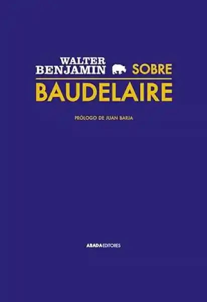 Sobre Baudelaire - Benjamin - Walter