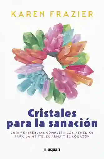 Cristales Para La Sanacion, Karen Frazier