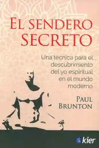 El Sendero Secreto - Paul Brunton