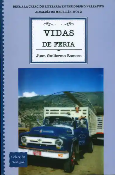 Vidas de Feria - Juan Guillermo Romero