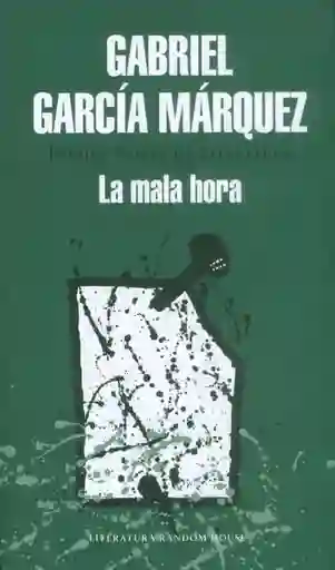 La Mala Hora - Gabriel García Márquez