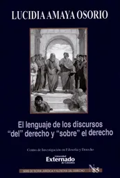 El Lenguaje de Los Discursos "Del" Derecho y "Sobre" el Derecho