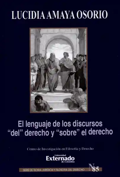 El Lenguaje de Los Discursos "Del" Derecho y "Sobre" el Derecho