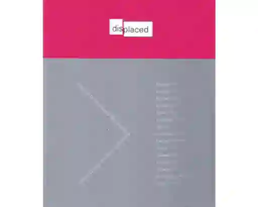 Displaced. Arte Contemporáneo de Colombia - VV. AA