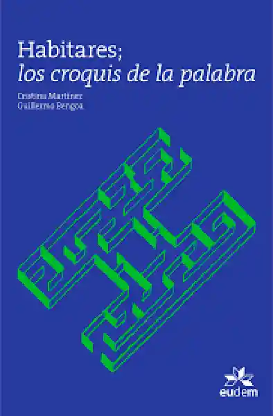 Habitares: Los Croquis de la Palabra