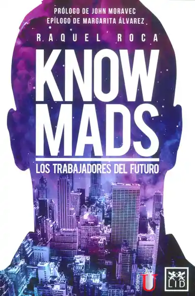 Knowmads Los Trabajadores Del Futuro - Raquel Roca