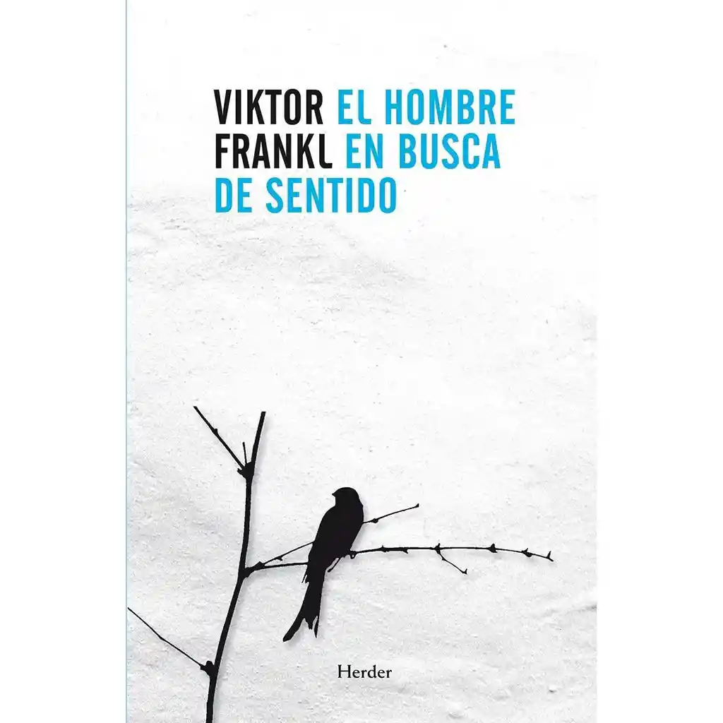 El Hombre en Busca de Sentido - Viktor Frankl