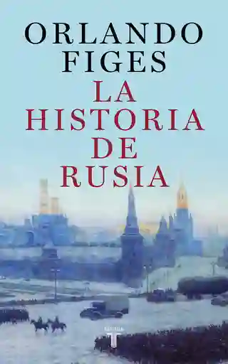 La Historia de Rusia - Taurus