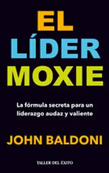 El líder moxie