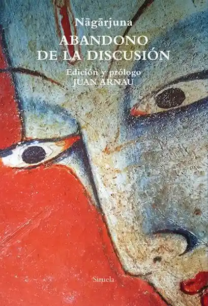 Abandono de la Discusión - Nagarjuna