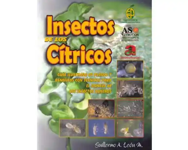 Insectos de Los Cítricos - Guillermo A. León M.