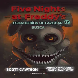 Five Nights at Freddys Escalofríos de Fazbear N2 - Scott Cawthon