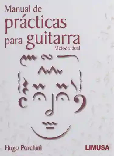 Manual de Prácticas Para Guitarra - Hugo Porchini
