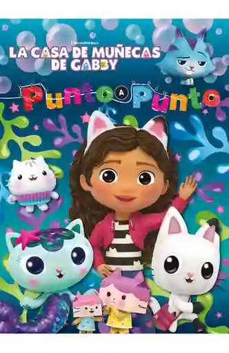 La Casa de Las Muñecas Gabby Punto a Punto - VV. AA.