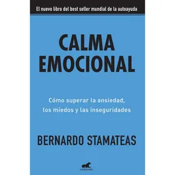 Bernardo Stamateas - Calma Emocional