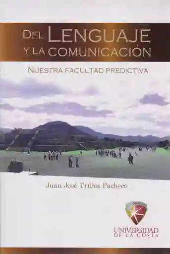 Del Lenguaje y la Comunicación - Juan José Trillos Pacheco