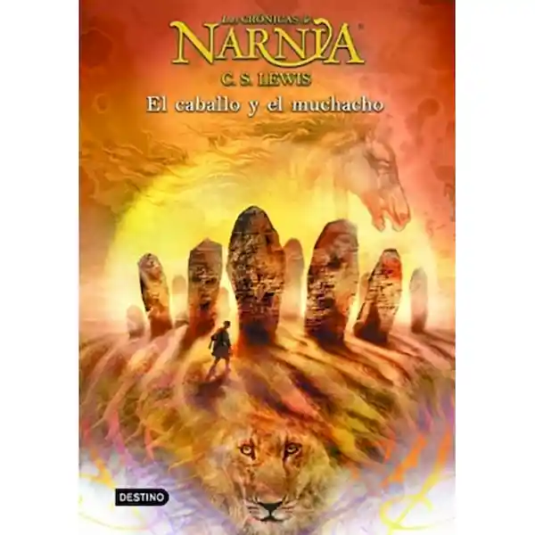 Las crónicas de Narnia 3. El caballo y el muchacho