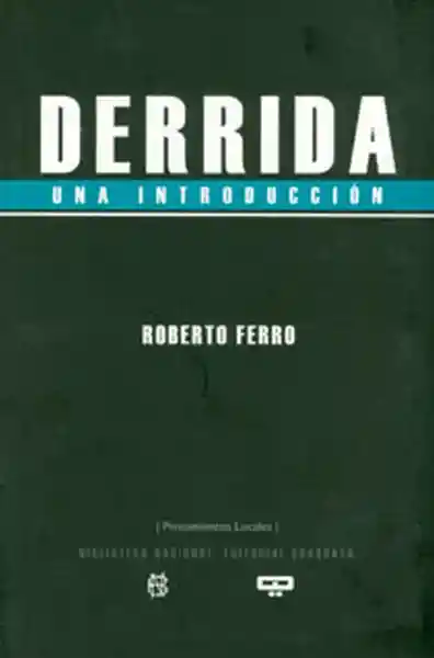 Derrida. Una Introducción - Roberto Ferro