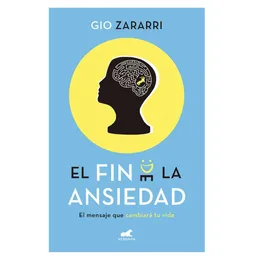 El Fin de la Ansiedad - Zararri Gio
