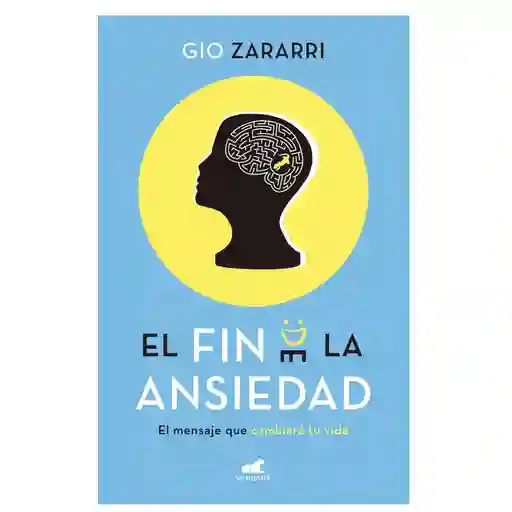 El Fin de la Ansiedad - Zararri Gio
