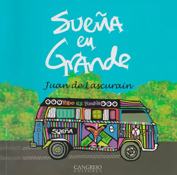 Sueña en Grande - Juan de Lascurain