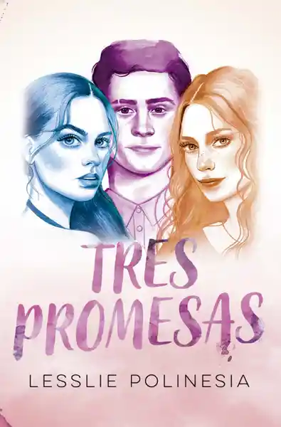 Tres Promesas - Lesslie Polinesia