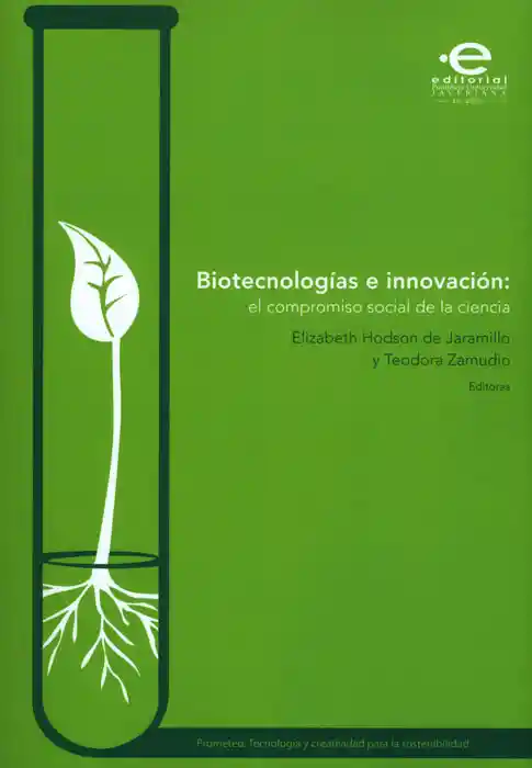 Biotecnologías e Innovación el Compromiso Social de la Ciencia