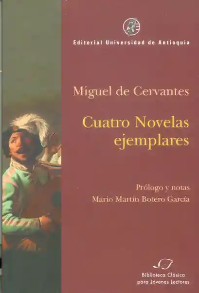 Cuatro Novelas Ejemplares - Miguel de Cervantes