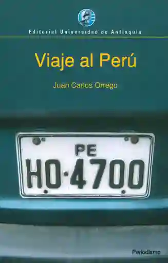 Viaje al Perú - Juan Carlos Orrego