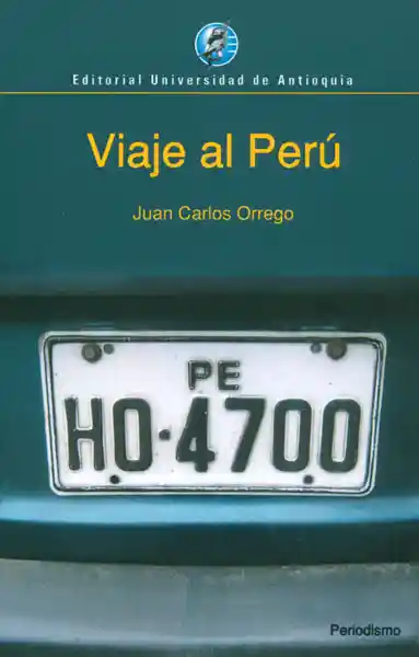 Viaje al Perú - Juan Carlos Orrego