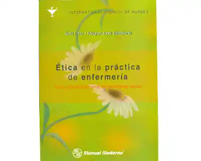 Ética en la Práctica de Enfermería - VV.AA