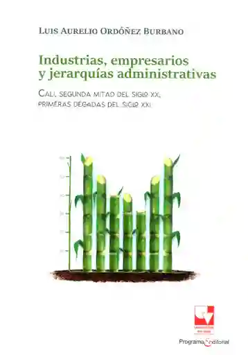 Industrias Empresarios y Jerarquías Administrativas