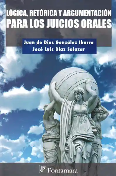 Lógica Retórica y Argumentación Para Los Juicios Orales