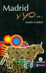 Madrid y yo… - Andrés Candela