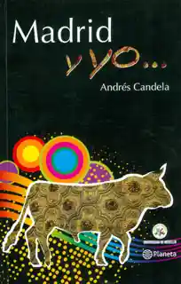 Madrid y yo… - Andrés Candela