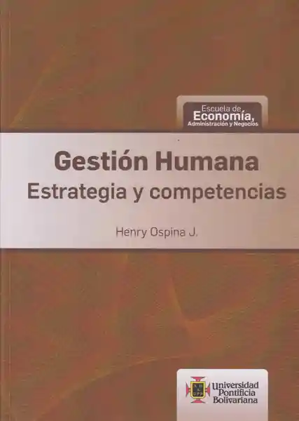 Gestión Humana Estrategia y Competencias - Henry Ospina J.