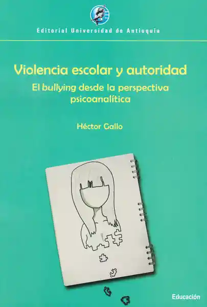 Violencia Escolar y Autoridad - Héctor Gallo