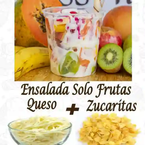 Combo Ensalada Solo Fruta + Queso + Zucarita