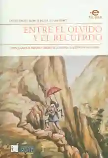 Entre el Olvido y el Recuerdo - Varios autores
