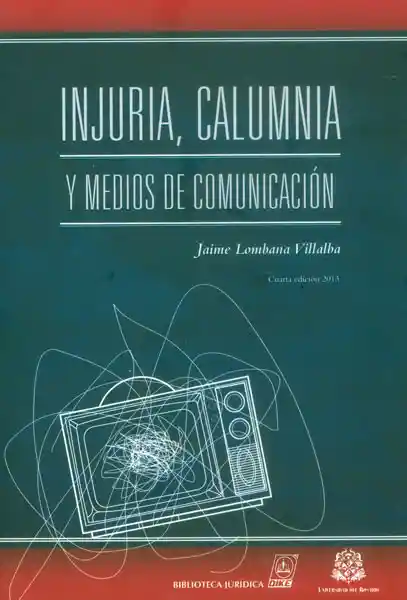 Injuria Calumnia y Medios de Comunicación