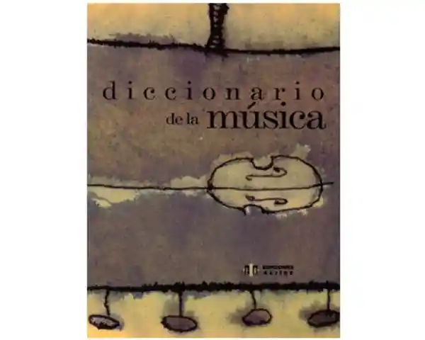 Diccionario de la Música - VV.AA