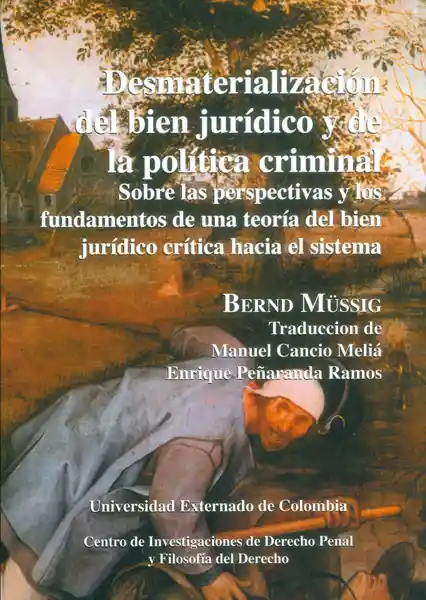 Desmaterialización Del Bien Jurídico y de la Política Criminal.