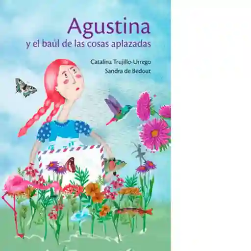 Agustina y El Bául de Las Cosas Aplazadas