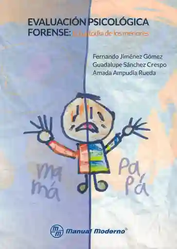 Evaluación psicológica forense. La custodia de los menores